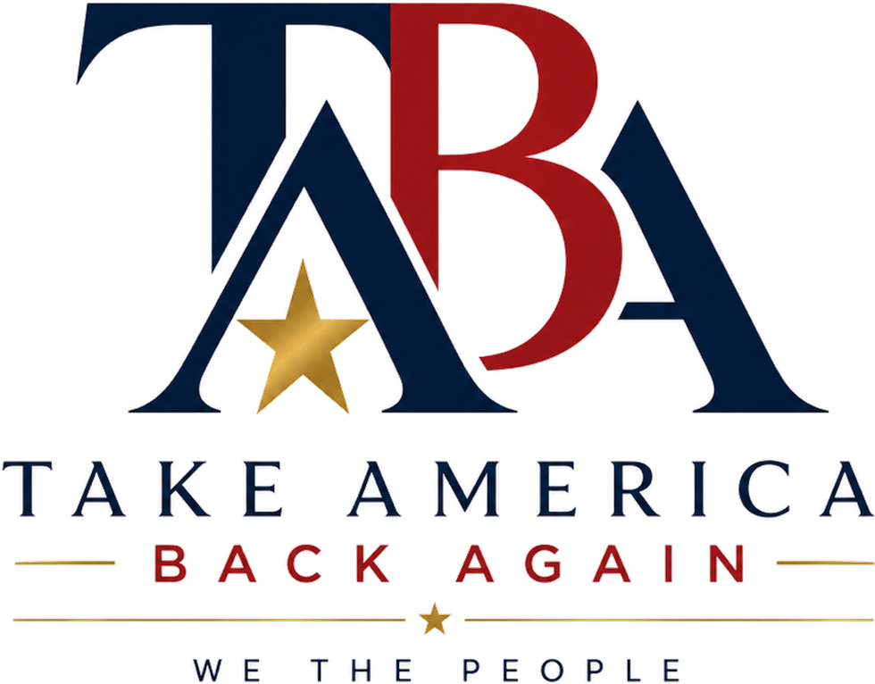 TABA — Take America Back Again. We the People.